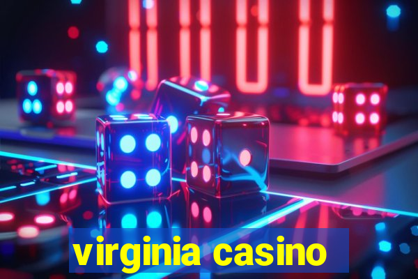 virginia casino