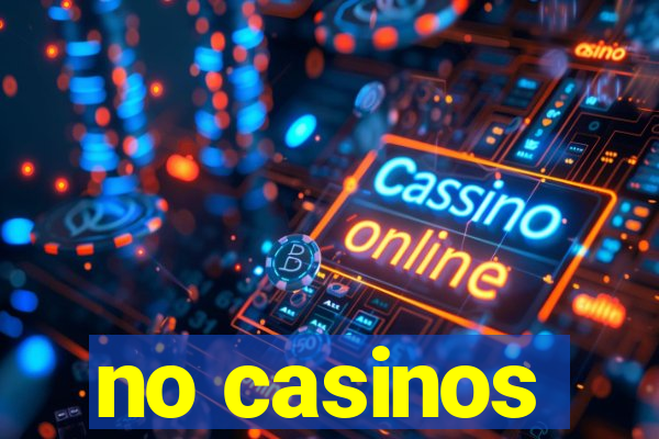 no casinos