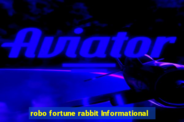 robo fortune rabbit Informational