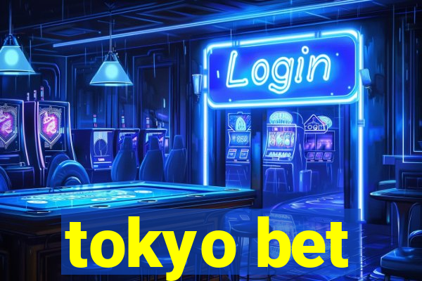 tokyo bet