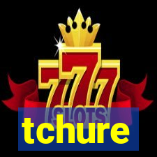 tchure