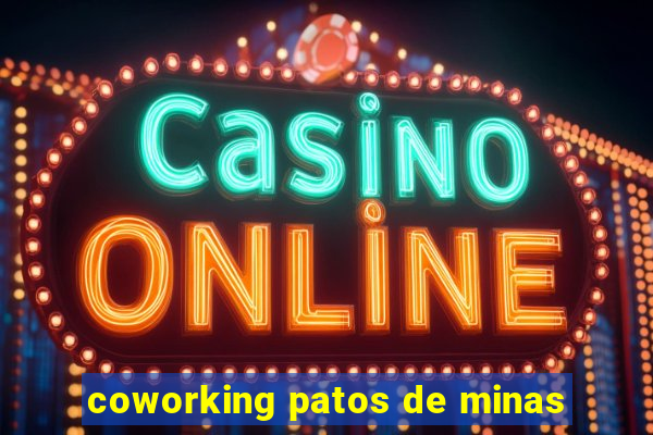 coworking patos de minas