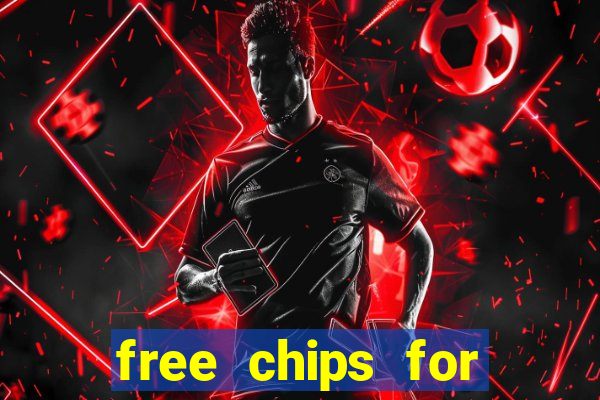 free chips for huuuge casino