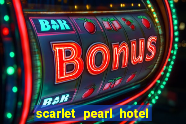 scarlet pearl hotel and casino