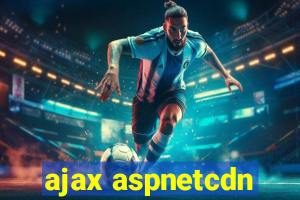 ajax aspnetcdn