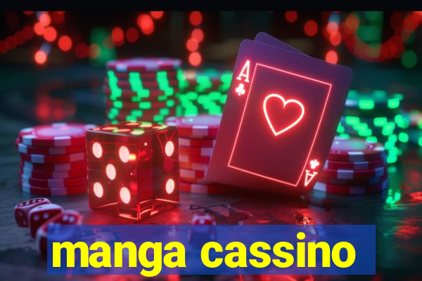 manga cassino