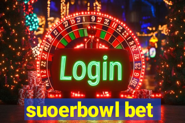 suoerbowl bet