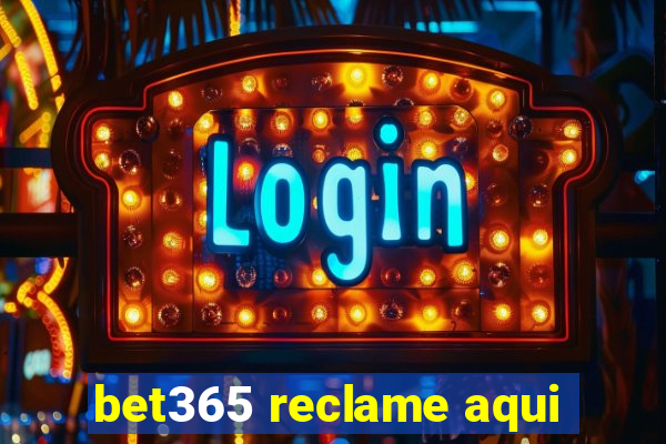 bet365 reclame aqui