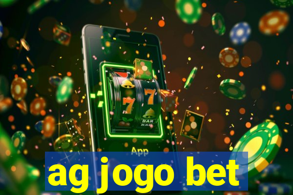 ag jogo bet