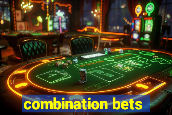 combination bets