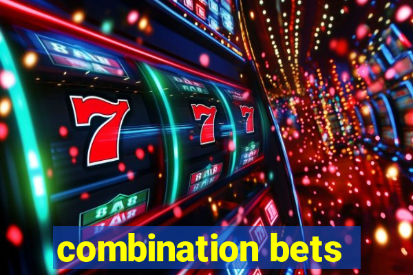 combination bets