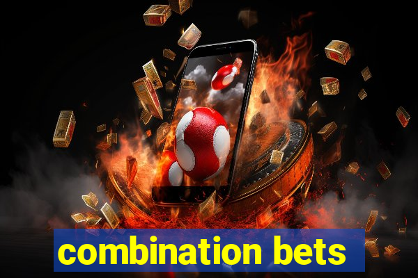 combination bets