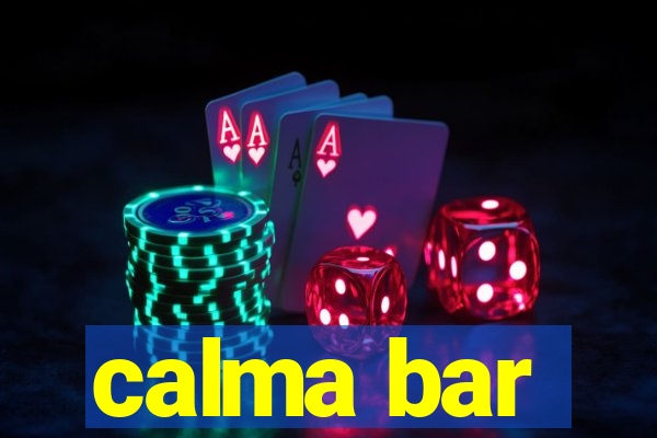 calma bar