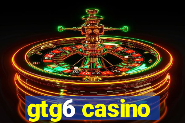 gtg6 casino