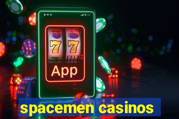 spacemen casinos