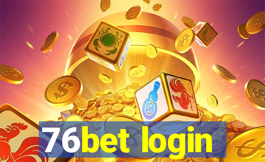 76bet login