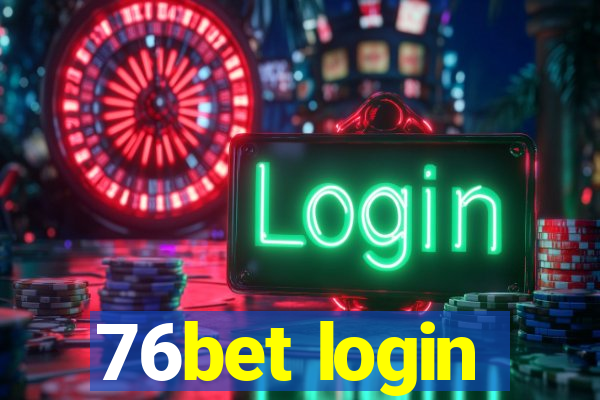 76bet login