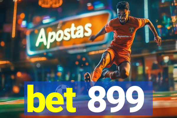 bet 899