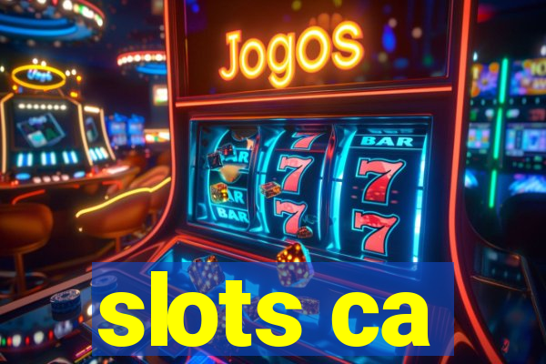 slots ca