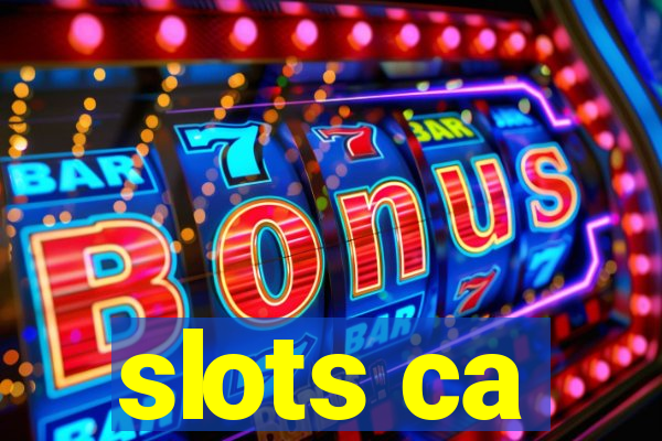 slots ca