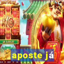 aposte já