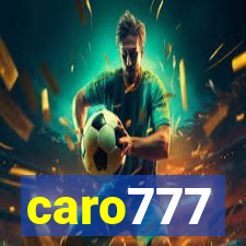 caro777