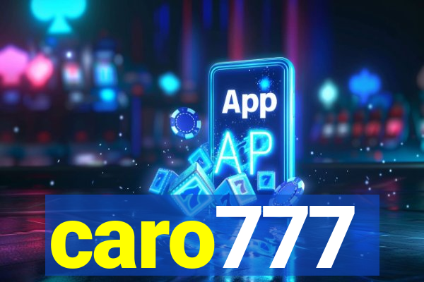 caro777