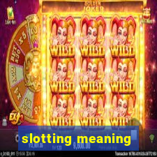 slotting meaning