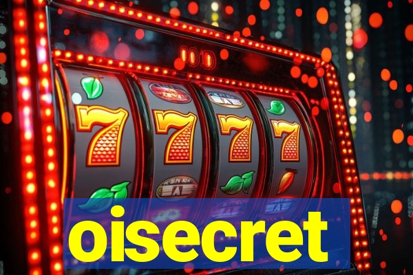 oisecret