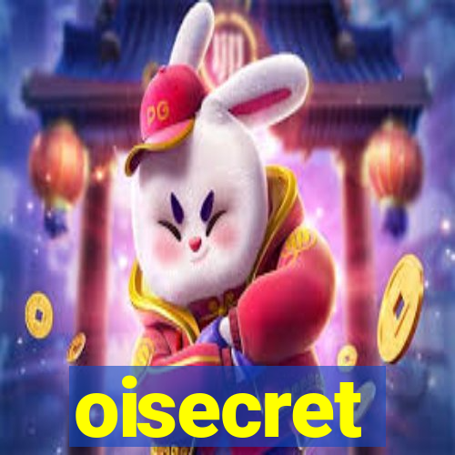 oisecret