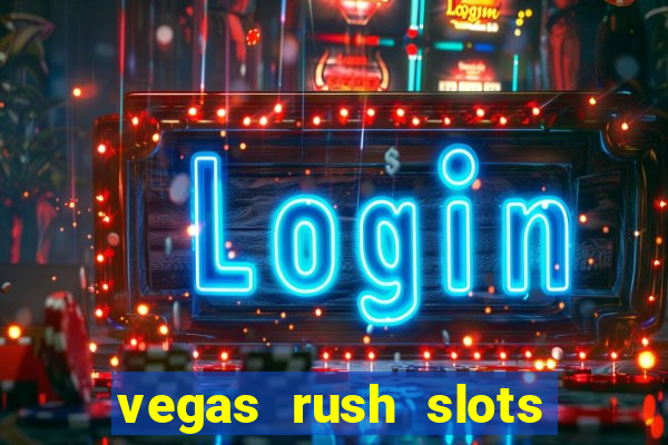 vegas rush slots casino gratis