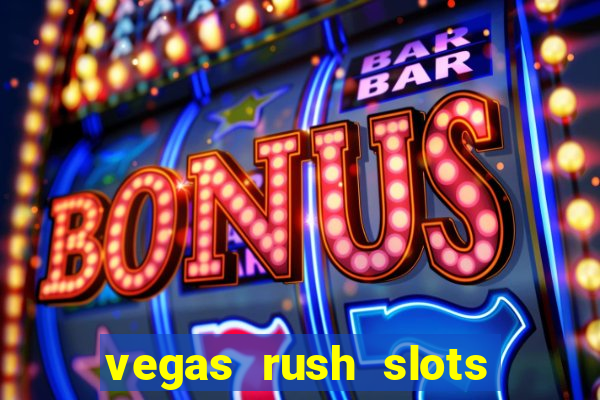 vegas rush slots casino gratis