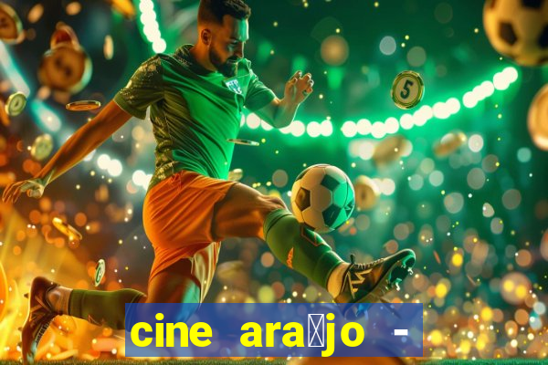 cine ara煤jo - cine porto velho