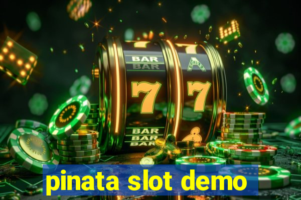 pinata slot demo