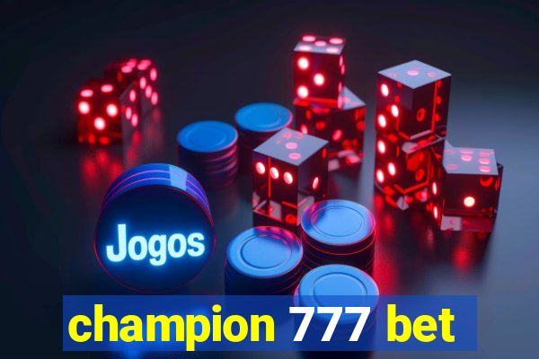 champion 777 bet