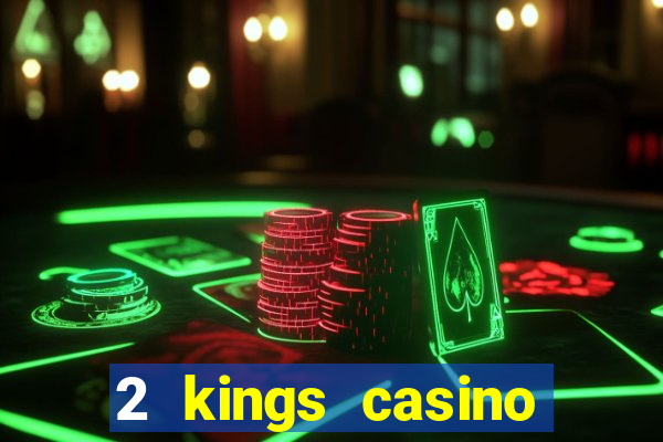 2 kings casino kings mountain