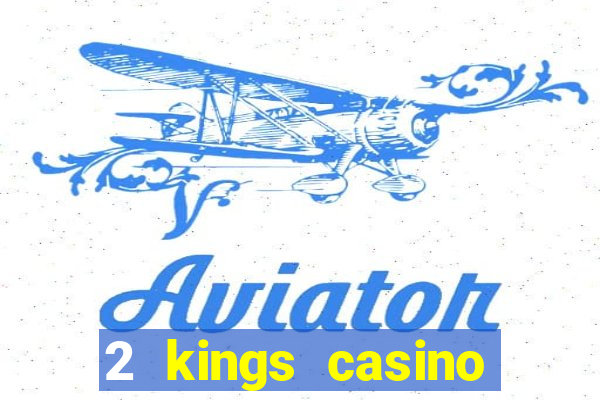 2 kings casino kings mountain