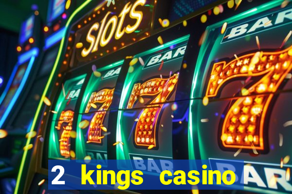 2 kings casino kings mountain