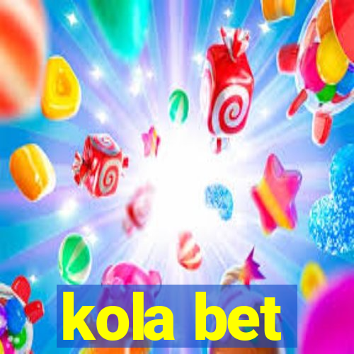 kola bet