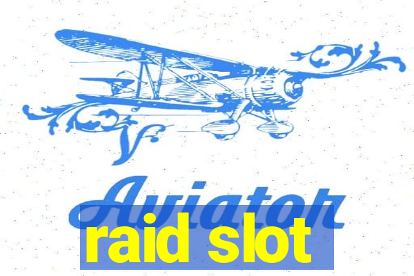 raid slot