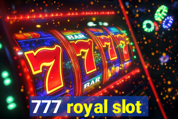 777 royal slot