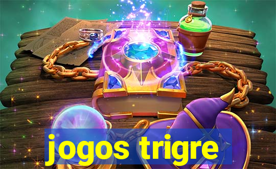 jogos trigre