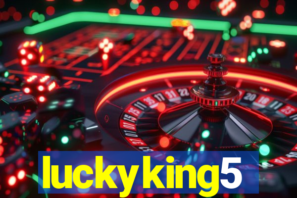 luckyking5