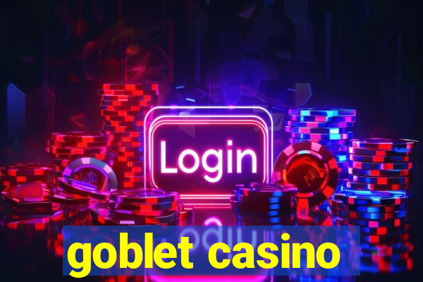 goblet casino