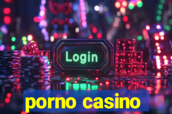 porno casino