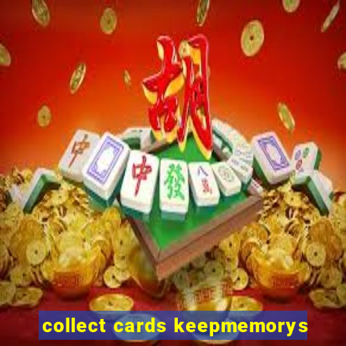 collect cards keepmemorys