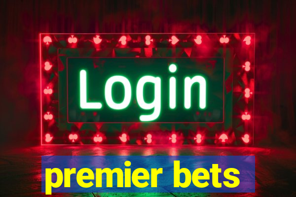 premier bets