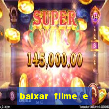 baixar filme e series mp4