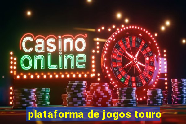 plataforma de jogos touro