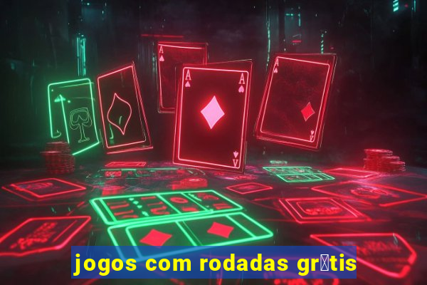 jogos com rodadas gr谩tis